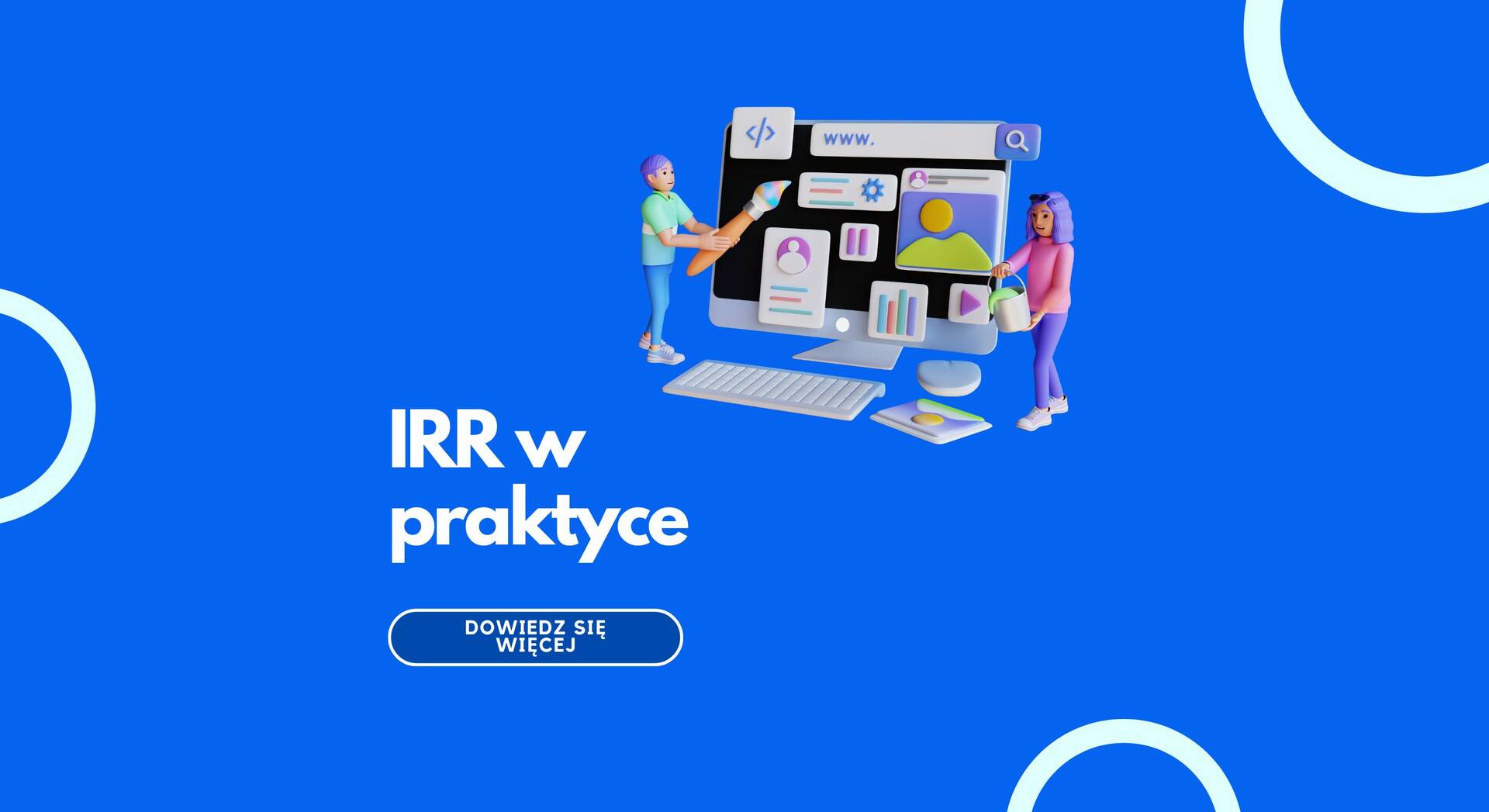 IRR w praktyce, klucz do efektywnych decyzji inwestycyjnych w projektach it