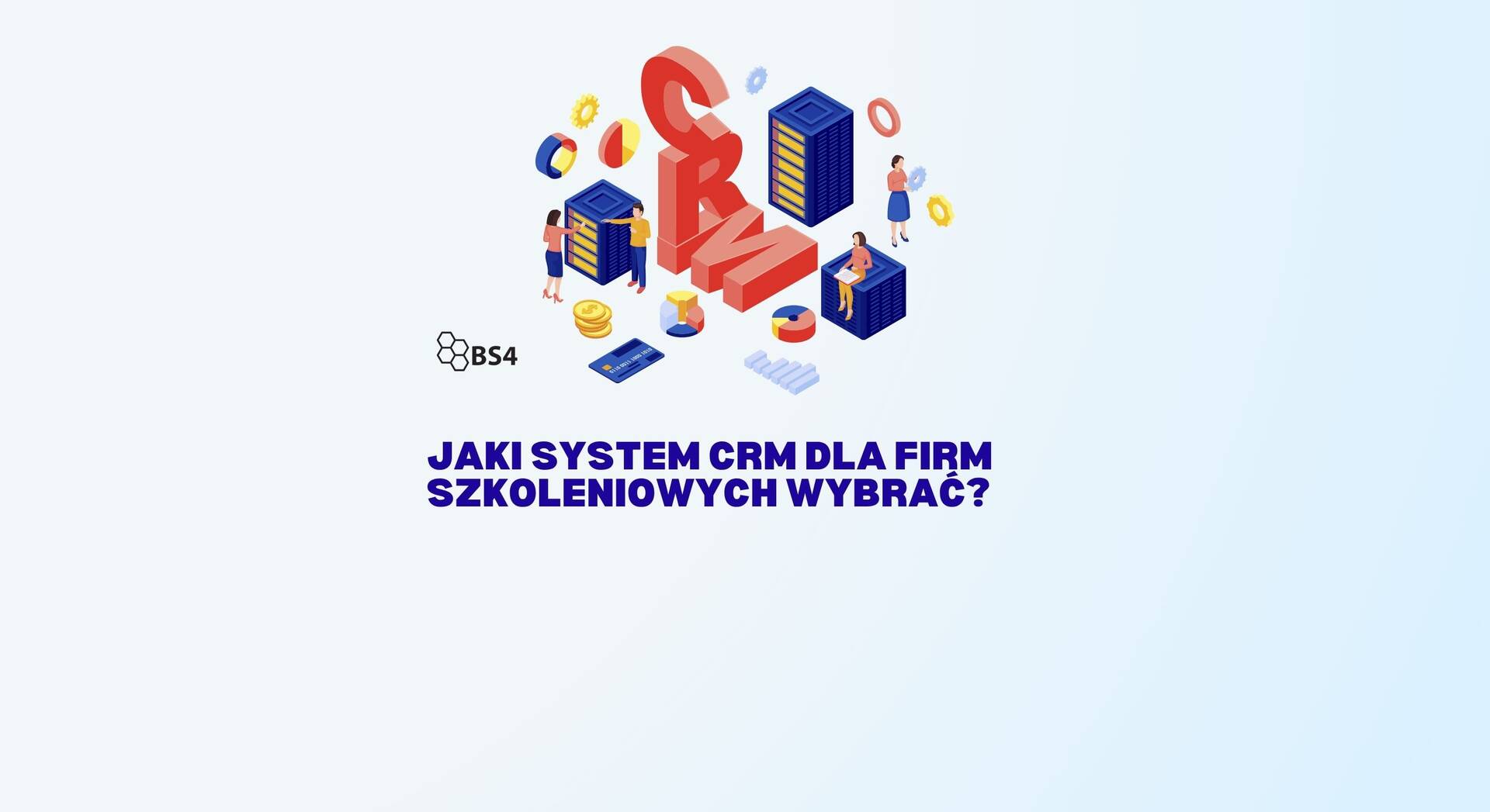 jaki system CRM dla firm szkoleniowych wybrać